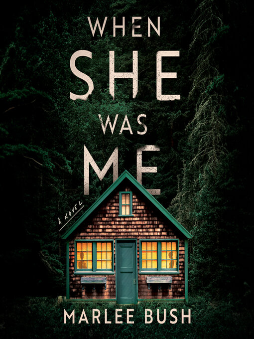 Title details for When She Was Me by Marlee Bush - Wait list